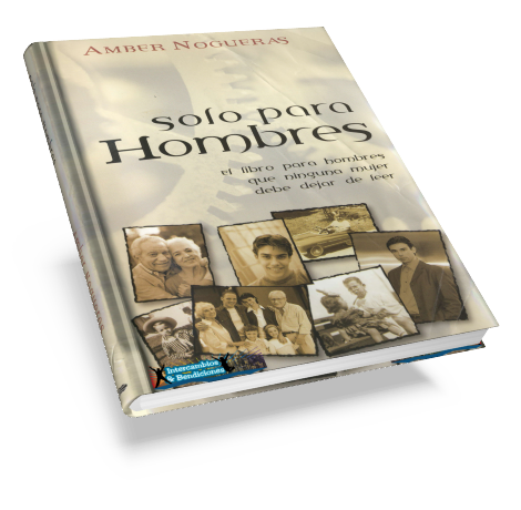 Amber Nogueras - Solo para Hombres, El libro para hombres que ninguna mujer debe dejar de leer