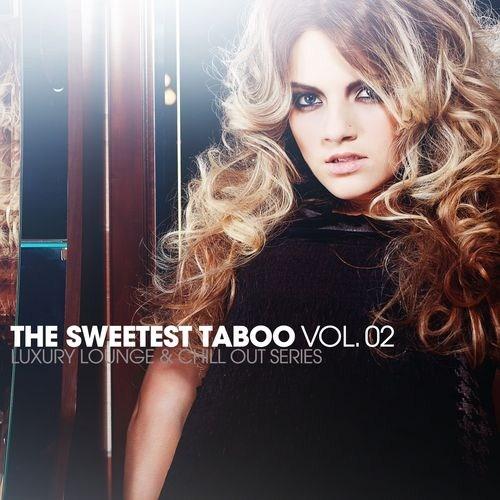 The Sweetest Taboo Vol.2: Luxury Lounge and Chill Out Series (2012)